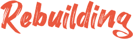 Rebuilding