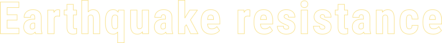 Earthquake resistance